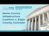 Courthouse Steps Decision: Seven County Infrastructure Coalition v. Eagle County, Colorado
