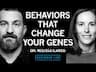 Behaviors That Alter Your Genes to Improve Your Health & Performance | Dr. Melissa Ilardo
